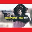 DUBUHPURPL€ - OUZO DISS.mp3
