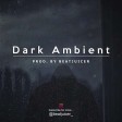 "Dark Ambient" - Sad Ambient Beat Instrumental || (prod. by Beatjuicer)