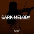 Tayori - Dark Melody [140 BPM]