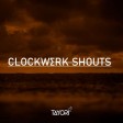 Tayori - CLOCKWERK Shouts [138 BPM]